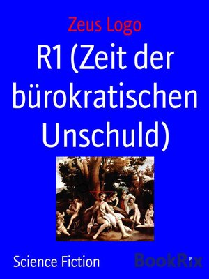 cover image of R1 (Zeit der bürokratischen Unschuld)